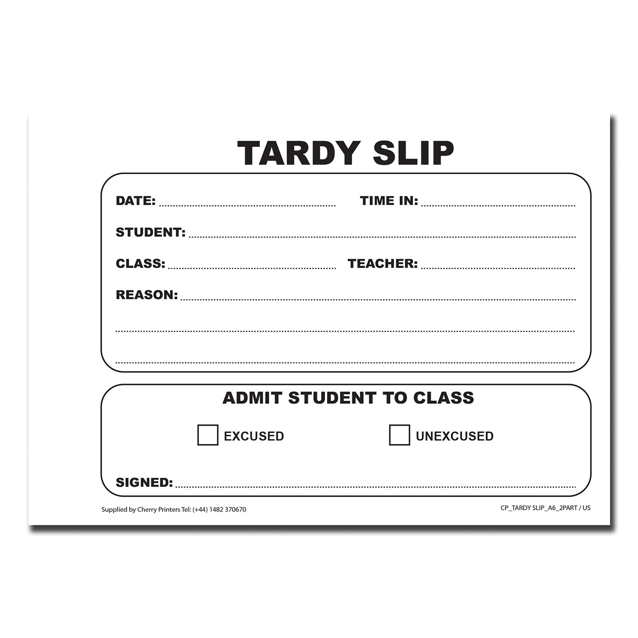 Tardy Slip | Duplicate Book | 2 part | Carbonless | 50 Sets Per Book | A6 - 5.8" x 4.1" | BOX OF 80 BOOKS