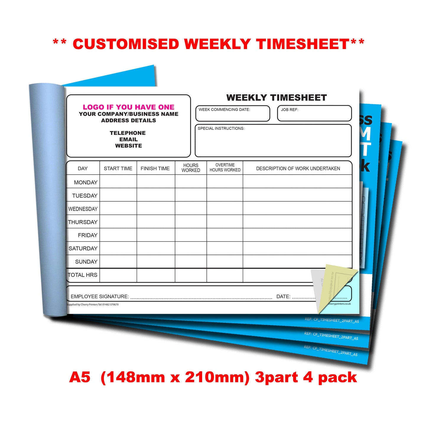 NCR *CUSTOM* Weekly Timesheet Triplicate Book A5 Packs